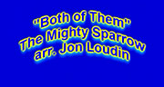 Both of Them, Performed by Jon Loudin